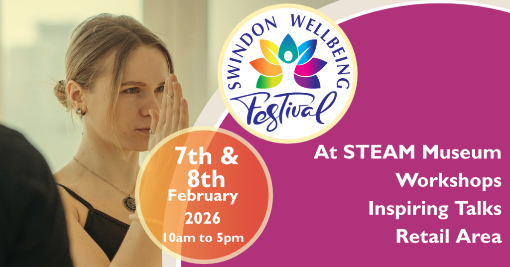 Swindon Wellbeing Festival at STEAM Museum of the Great Western Railway 7-8 February